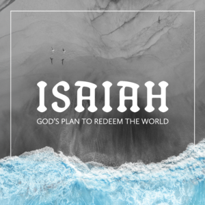 Isaiah 5 | 6.21.26